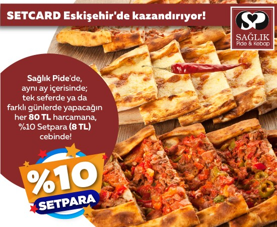 Sağlık Pide Setpara Kampanyası