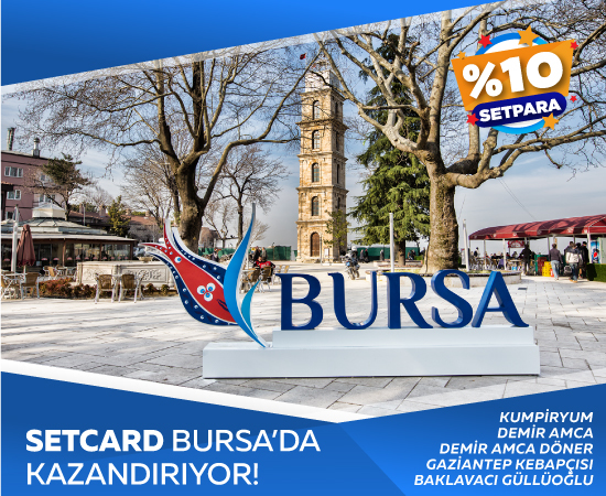 Bursa Setpara Kampanyaları